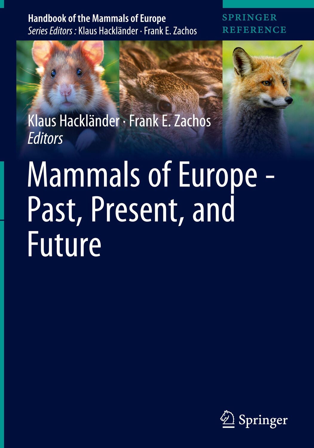 Cover: 9783030002800 | Mammals of Europe - Past, Present, and Future | Zachos (u. a.) | Buch