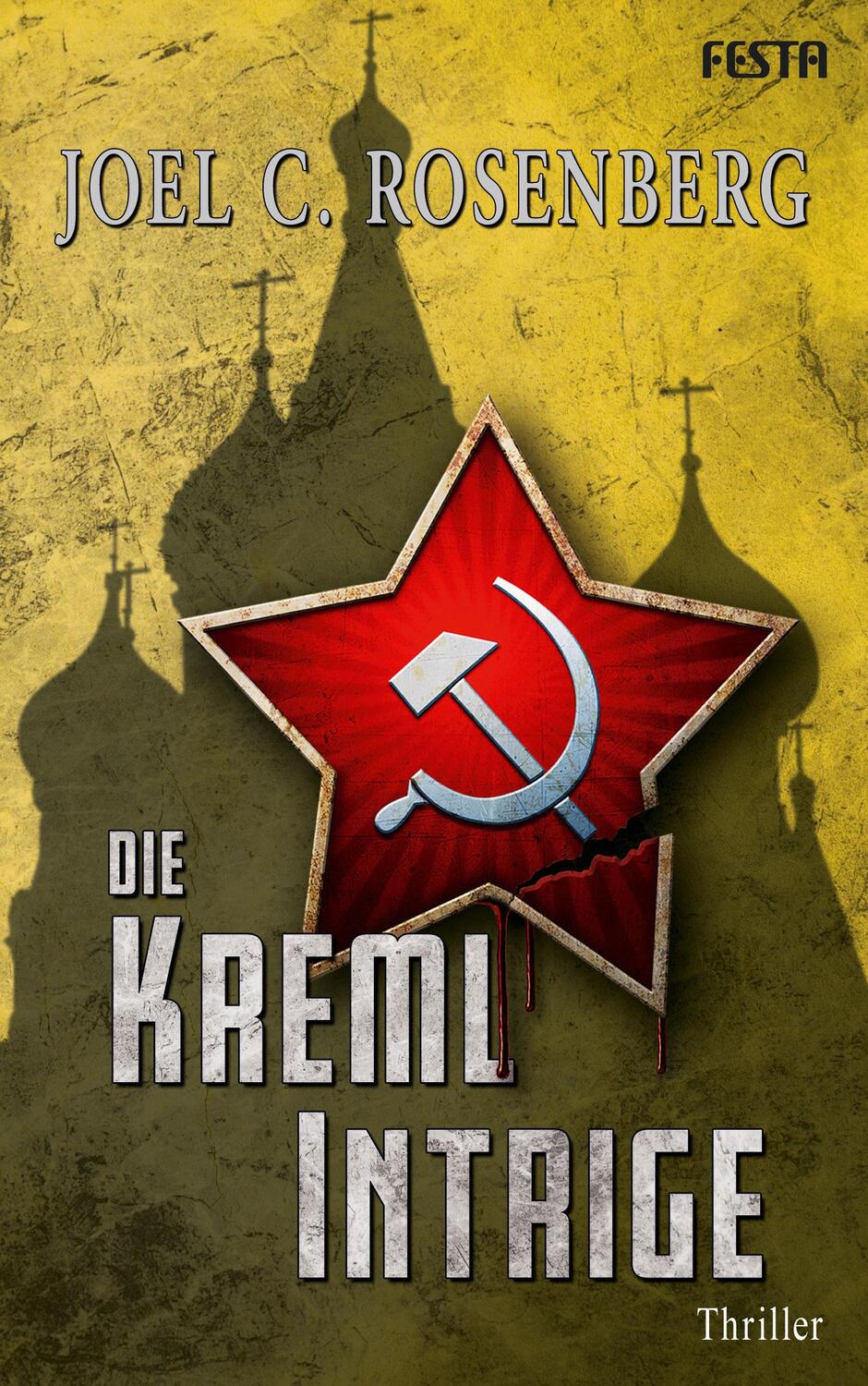 Cover: 9783865527219 | Die Kreml Intrige | Joel C. Rosenberg | Taschenbuch | 576 S. | Deutsch