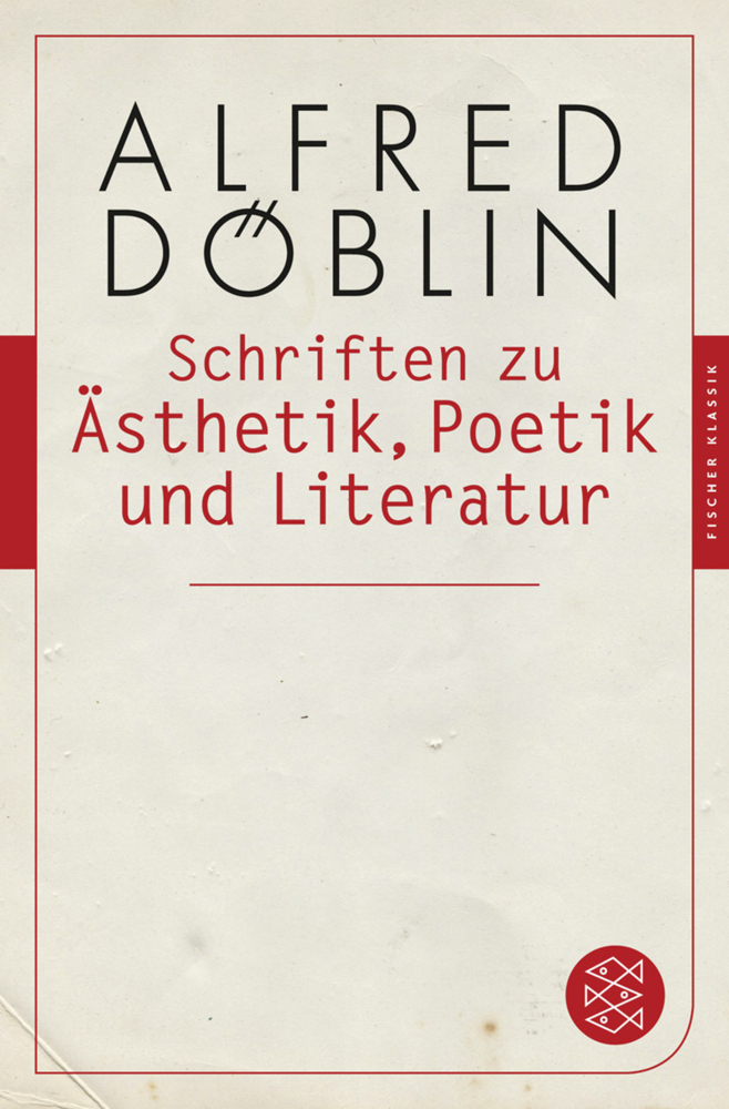 Cover: 9783596904624 | Schriften zu Ästhetik, Poetik und Literatur | Alfred Döblin | Buch