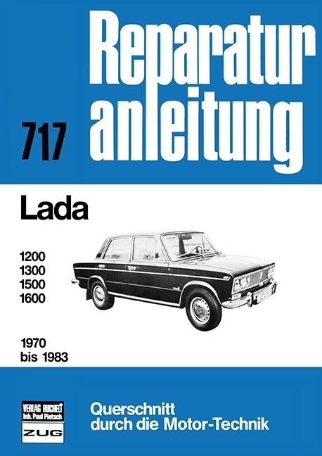 Cover: 9783716816264 | Lada 1200 / 1300 / 1500 / 1600 1970 bis 1983 | Taschenbuch | bucheli