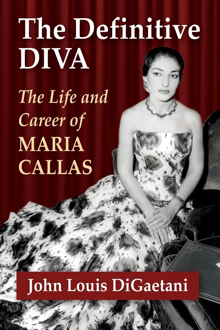 Cover: 9781476662633 | Definitive Diva | The Life and Career of Maria Callas | Digaetani
