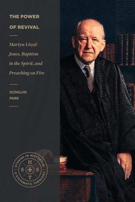 Cover: 9781683597261 | The Power of Revival - Martyn Lloyd-Jones, Baptism in the Spirit,...