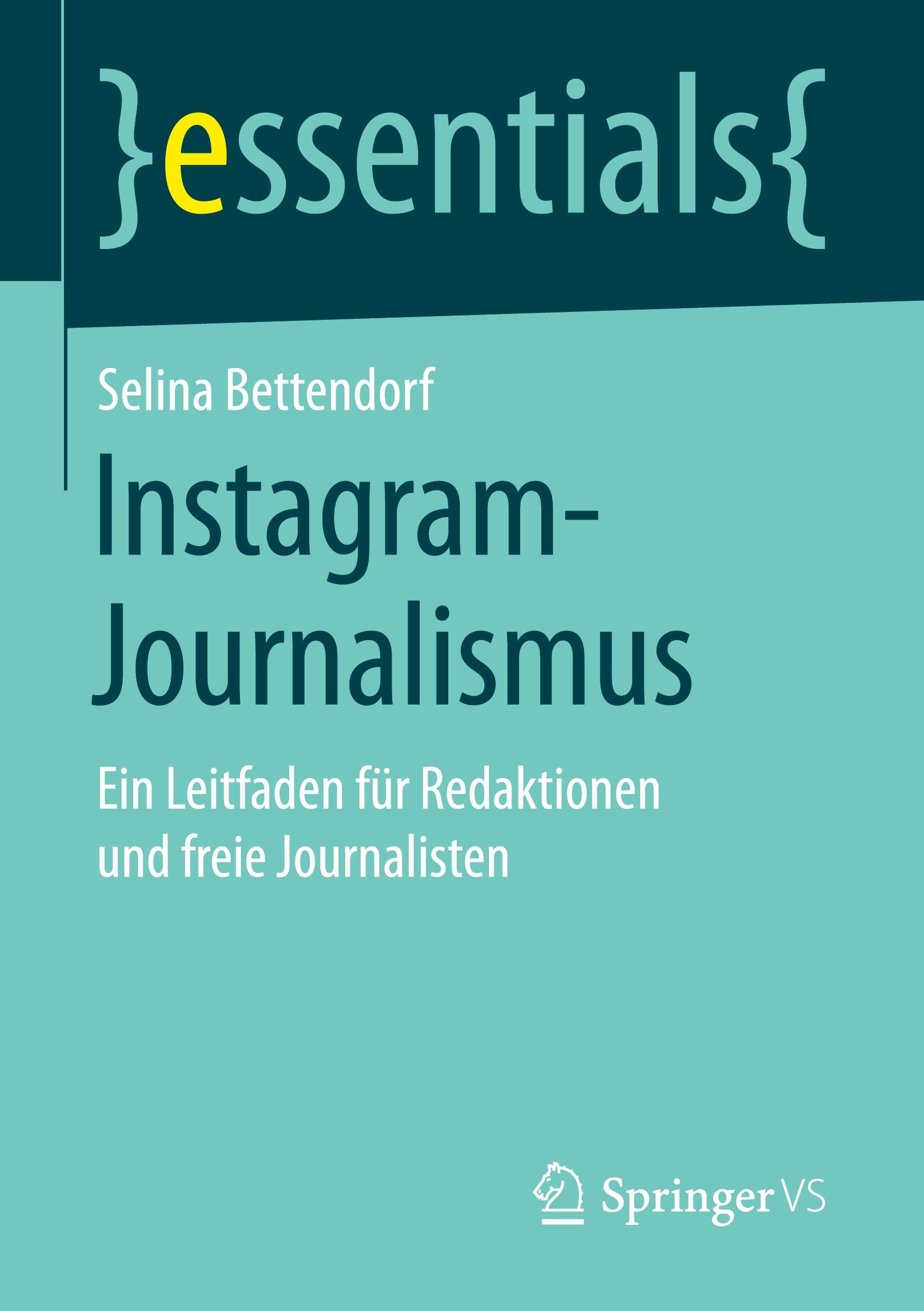 Cover: 9783658258528 | Instagram-Journalismus | Selina Bettendorf | Taschenbuch | viii | 2019