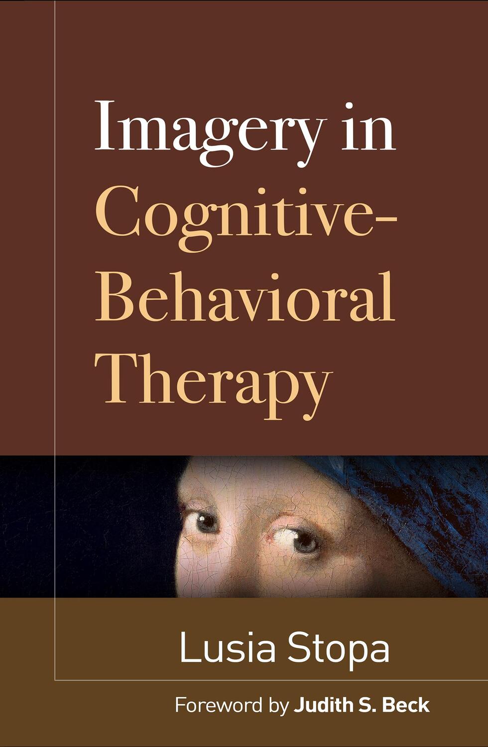 Cover: 9781462547289 | Imagery in Cognitive-Behavioral Therapy | Lusia Stopa | Buch | 2021