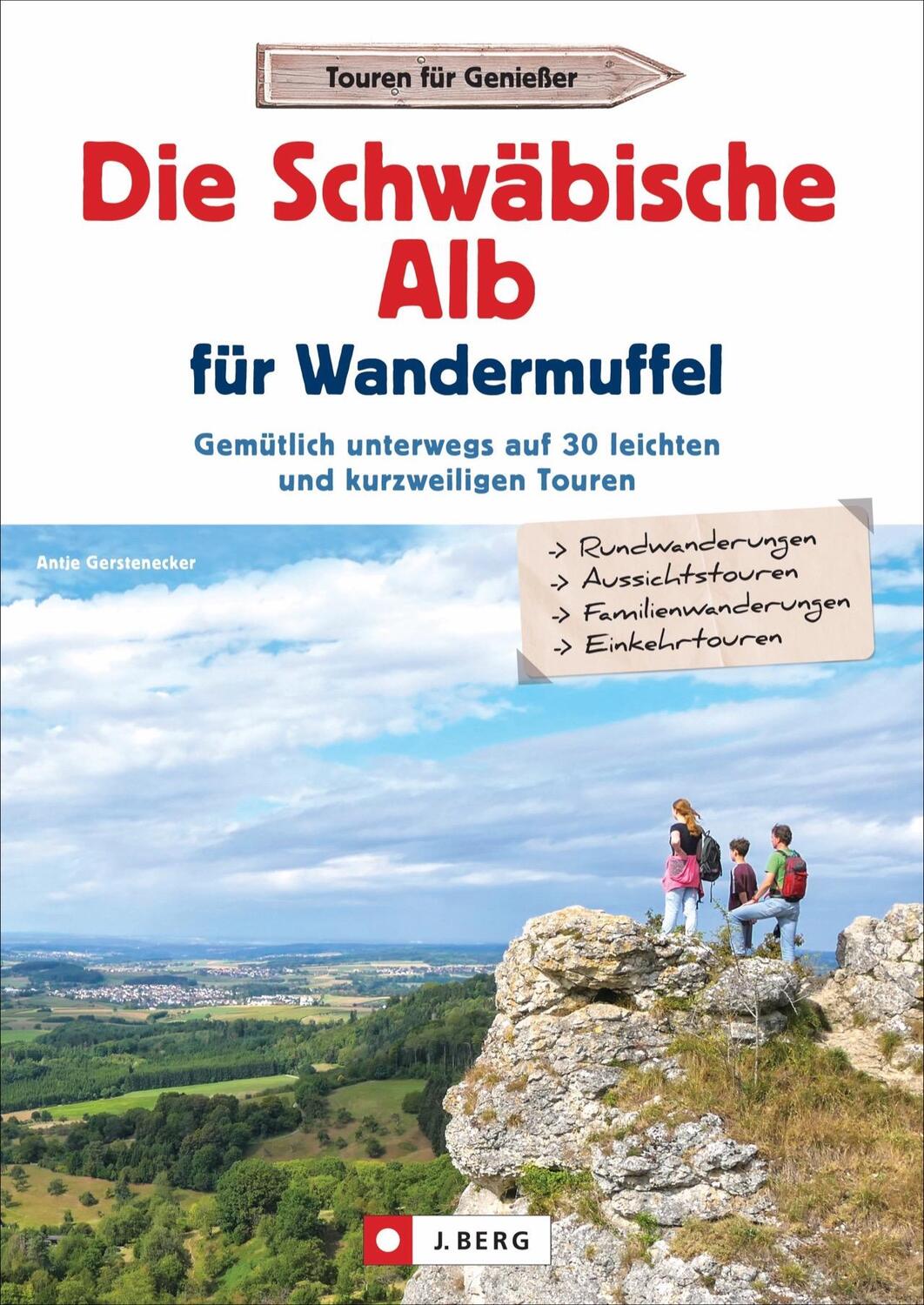 Cover: 9783862467358 | Die Schwäbische Alb für Wandermuffel | Antje Gerstenecker | Buch