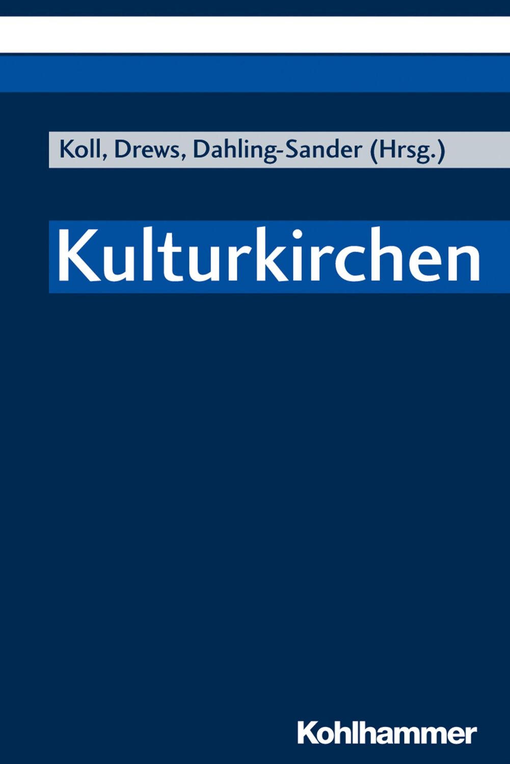 Cover: 9783170333550 | Kulturkirchen | Julia Koll | Taschenbuch | 256 S. | Deutsch | 2018