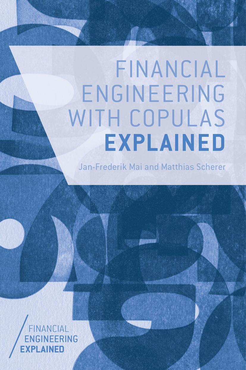 Cover: 9781137346308 | Financial Engineering with Copulas Explained | J. Mai (u. a.) | Buch