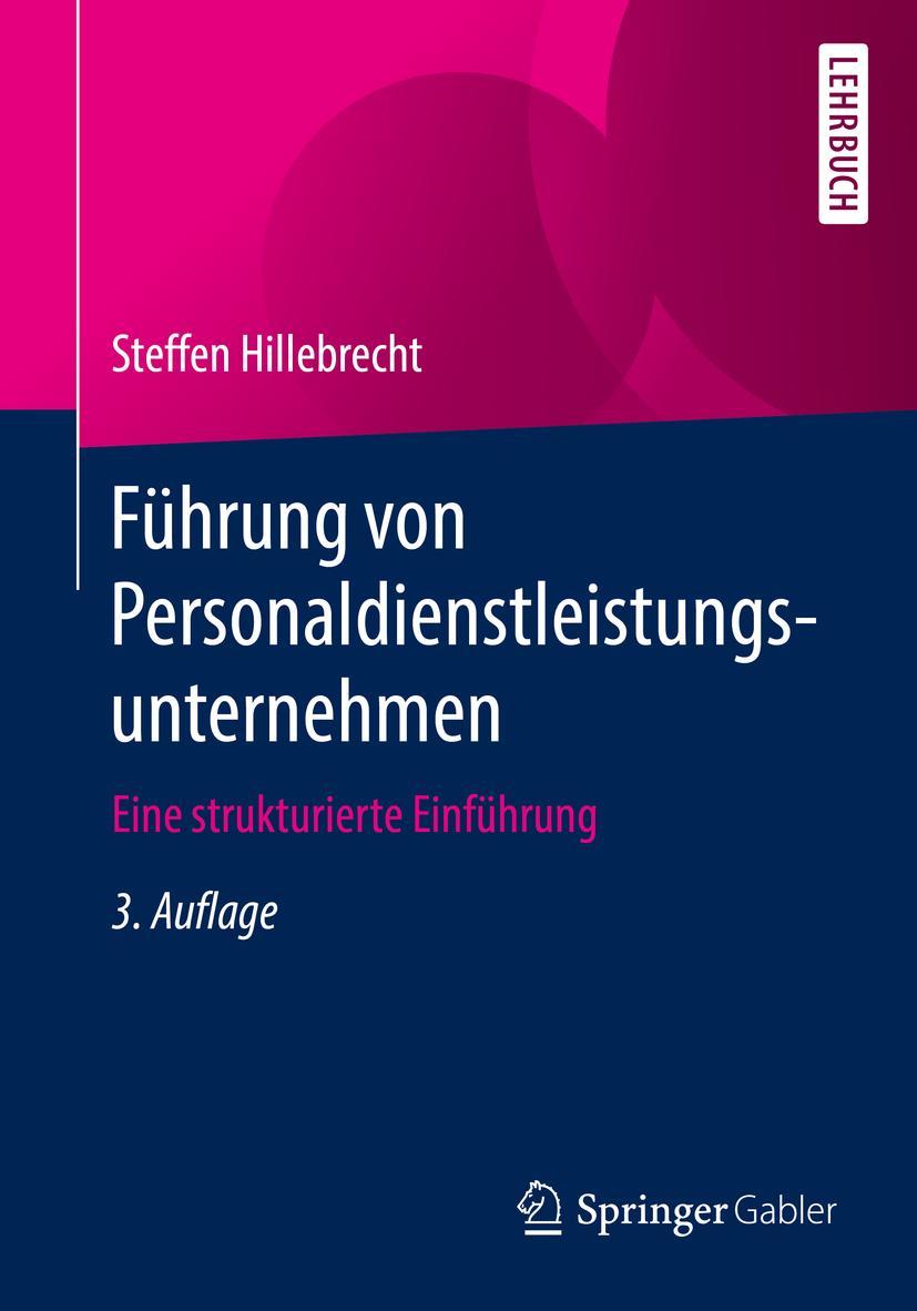 Cover: 9783658263478 | Führung von Personaldienstleistungsunternehmen | Steffen Hillebrecht