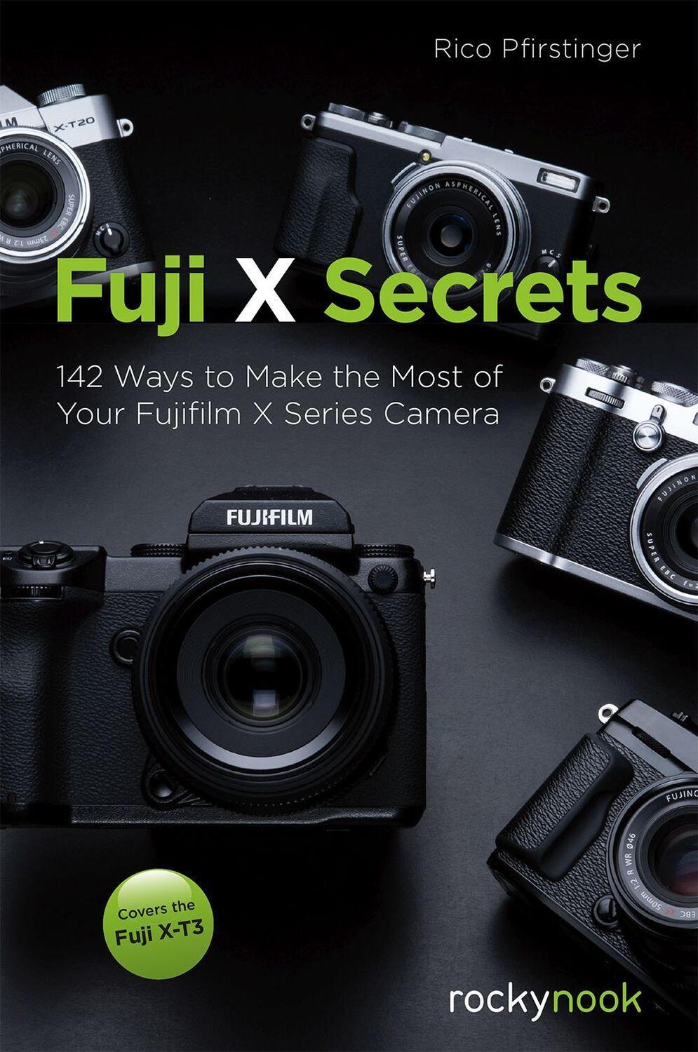 Cover: 9781681984162 | Fuji X Secrets | Rico Pfirstinge | Taschenbuch | Englisch | 2018