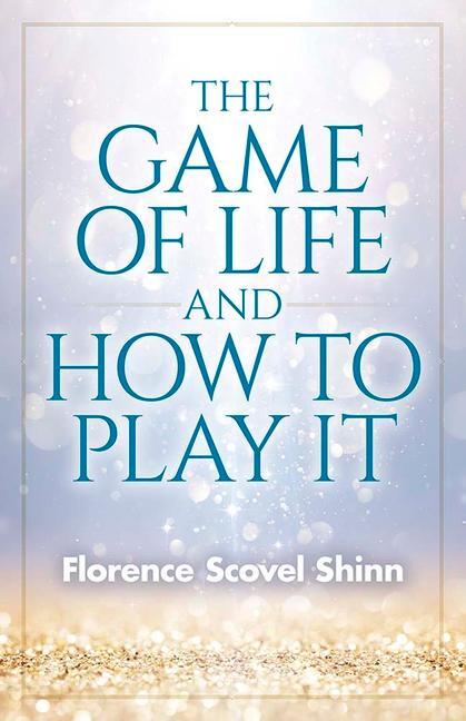 Cover: 9780486842028 | The Game of Life and How to Play It | Florence Scovel Shinn | Buch