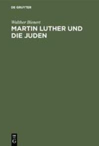 Cover: 9783771502133 | Martin Luther und die Juden | Walther Bienert | Buch | 240 S. | 1982