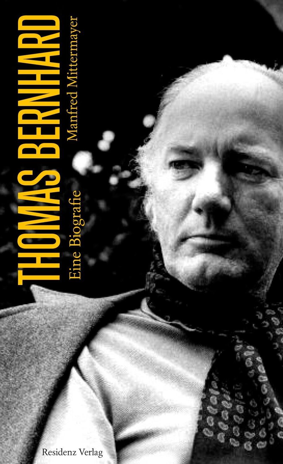 Cover: 9783701733644 | Thomas Bernhard | Eine Biografie | Manfred Mittermayer | Buch | 2015
