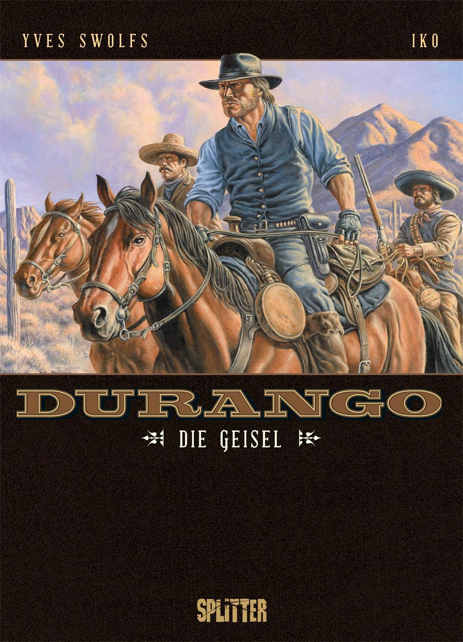 Cover: 9783958394605 | Durango. Band 18 | Die Geisel | Yves Swolfs | Buch | 48 S. | Deutsch