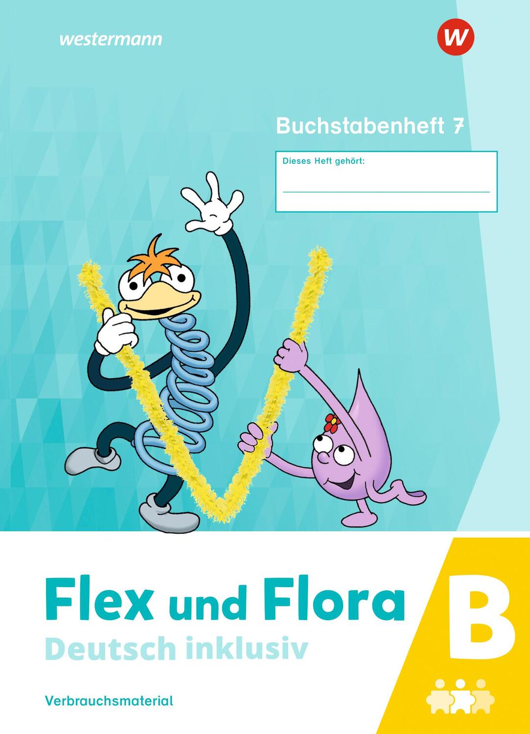 Cover: 9783141054002 | Flex und Flora - Deutsch inklusiv. Buchstabenheft 7 inklusiv (B)