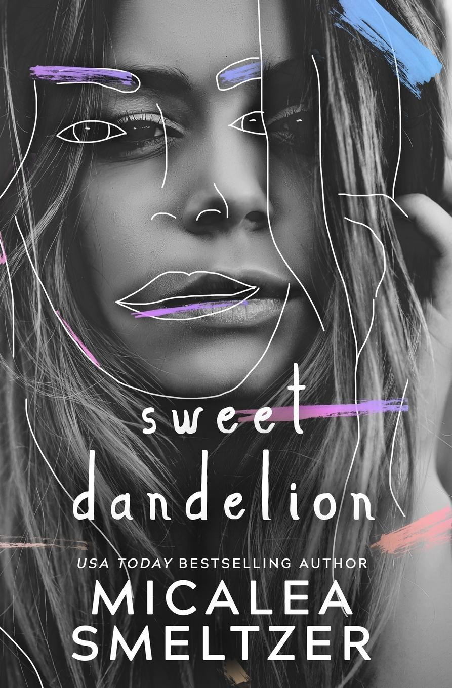 Cover: 9781087870892 | Sweet Dandelion | Micalea Smeltzer | Taschenbuch | Paperback | 2021