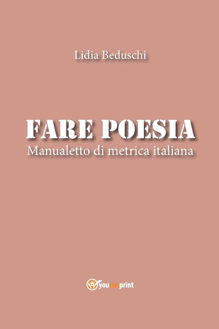 Cover: 9788891148612 | Fare poesia. Manualetto di metrica italiana | Lidia Beduschi | Buch