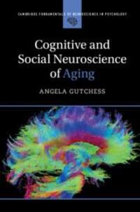 Cover: 9781107446557 | Cognitive and Social Neuroscience of Aging | Angela Gutchess | Buch