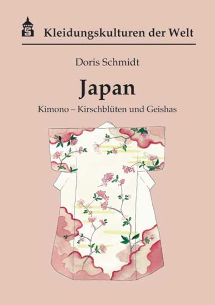 Cover: 9783834014092 | Japan | Kimono - Kirschblüten und Geishas | Doris Schmidt | Buch