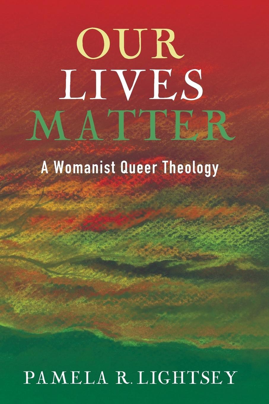 Cover: 9781498206648 | Our Lives Matter | Pamela R. Lightsey | Taschenbuch | Paperback | 2015
