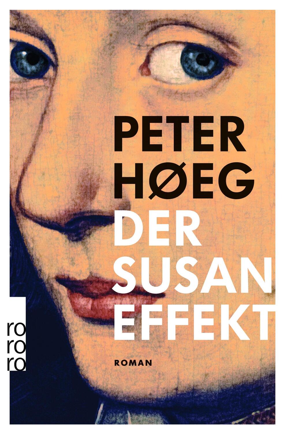 Cover: 9783499272035 | Der Susan-Effekt | Peter Høeg | Taschenbuch | Deutsch | 2017