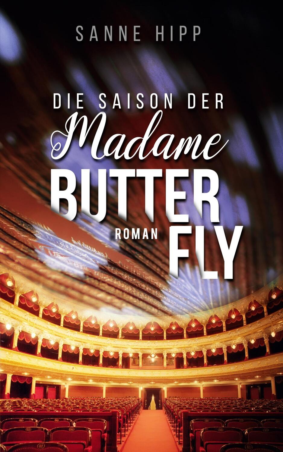 Cover: 9783347920910 | Die Saison der Madame Butterfly | Sanne Hipp | Taschenbuch | Paperback