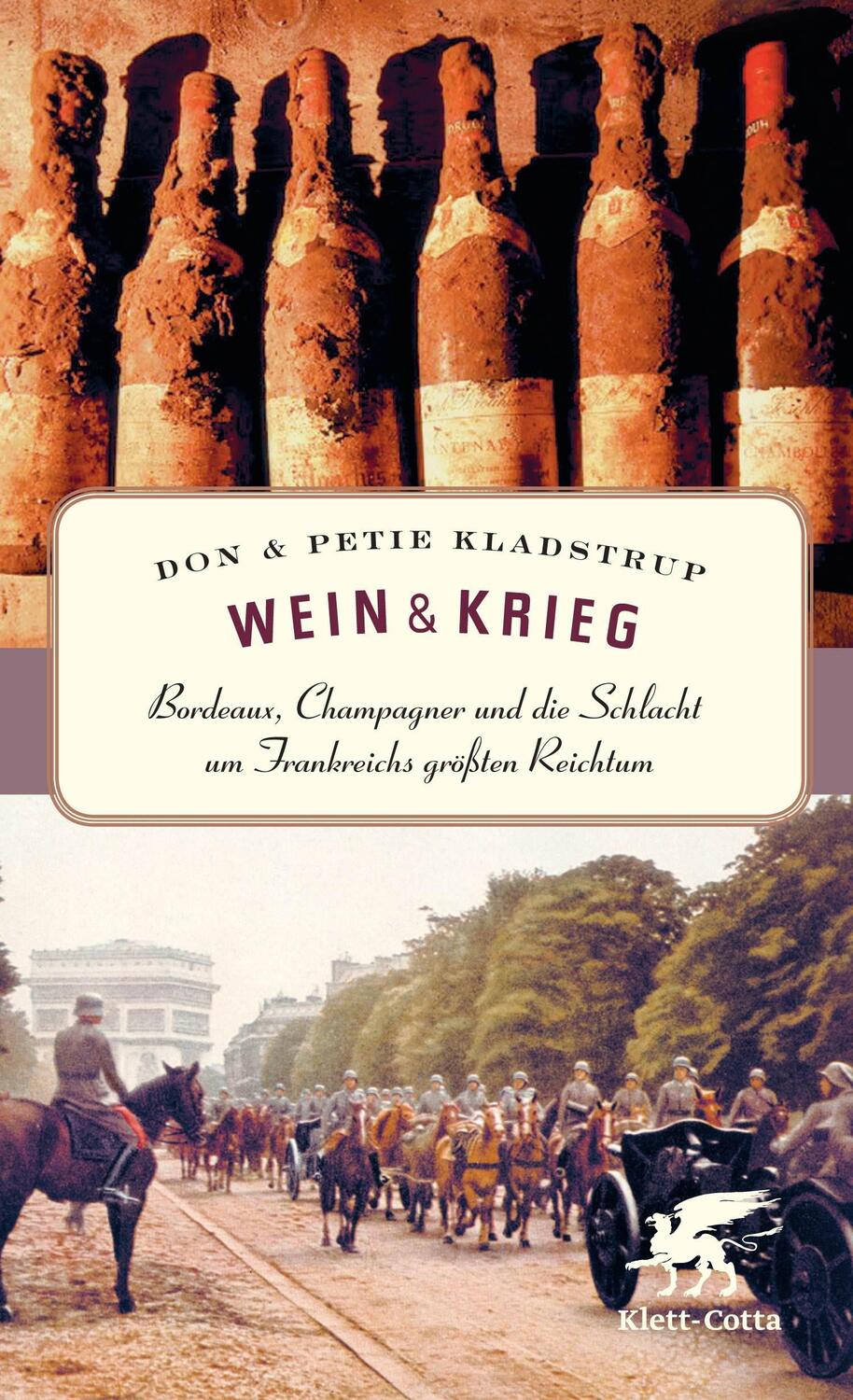 Cover: 9783608948509 | Wein und Krieg | Don Kladstrup (u. a.) | Buch | Deutsch | 2002