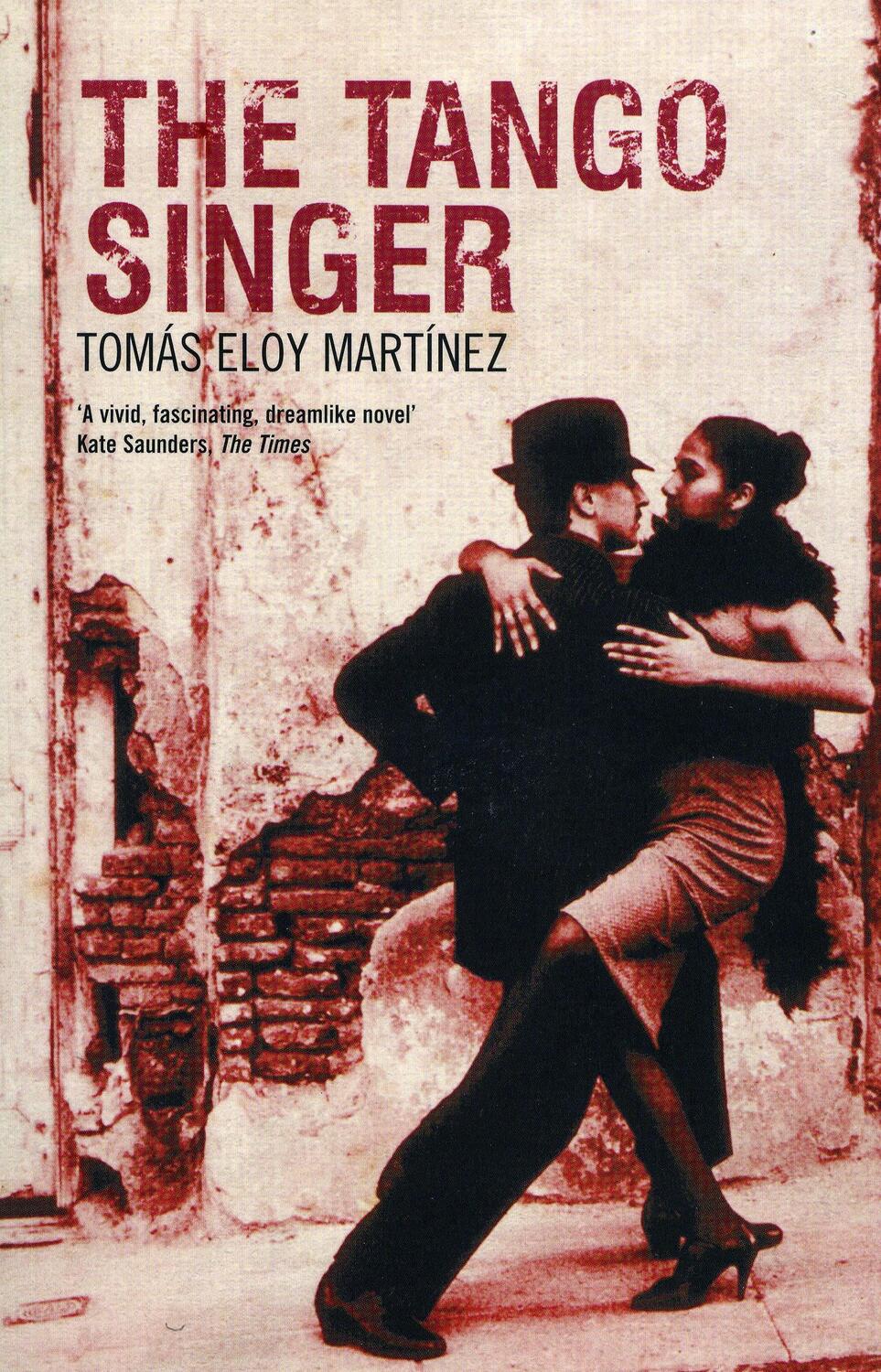 Cover: 9780747585787 | The Tango Singer | Tomas Eloy Martinez | Taschenbuch | 248 S. | 2007