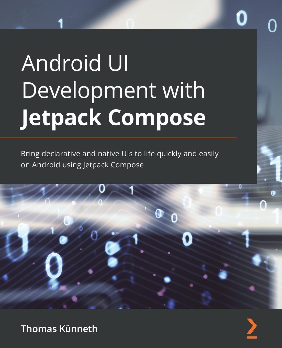 Cover: 9781801812160 | Android UI Development with Jetpack Compose | Thomas Künneth | Buch