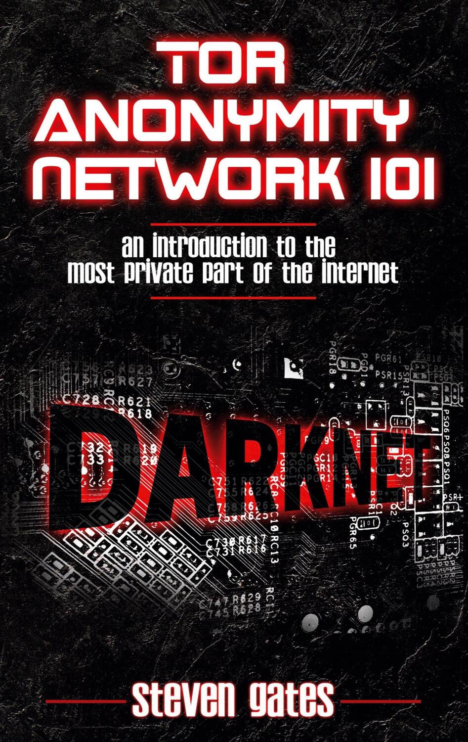 Cover: 9783752646832 | Tor Anonymity Network 101 | Steven Gates | Taschenbuch | Englisch