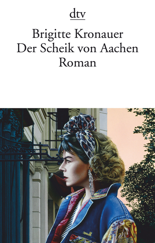 Cover: 9783423146678 | Der Scheik von Aachen | Roman | Brigitte Kronauer | Taschenbuch | 2019