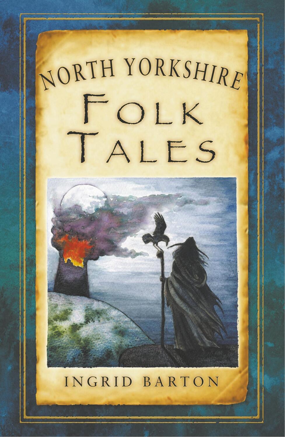 Cover: 9780752489971 | North Yorkshire Folk Tales | Ingrid Barton | Taschenbuch | Englisch