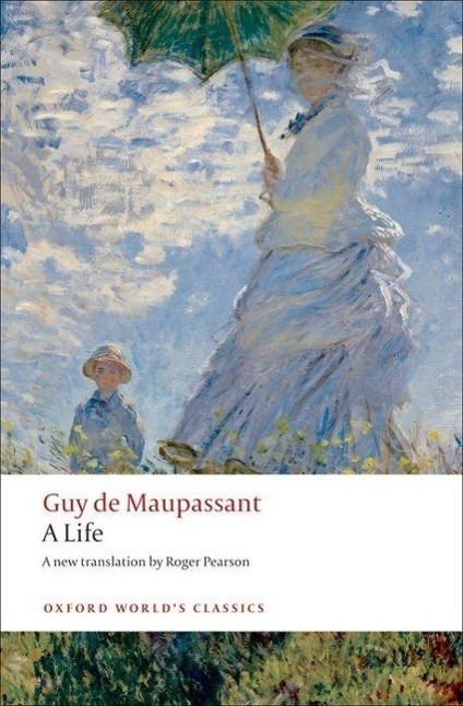 Cover: 9780199555512 | A Life: The Humble Truth | Guy Maupassant | Taschenbuch | Englisch