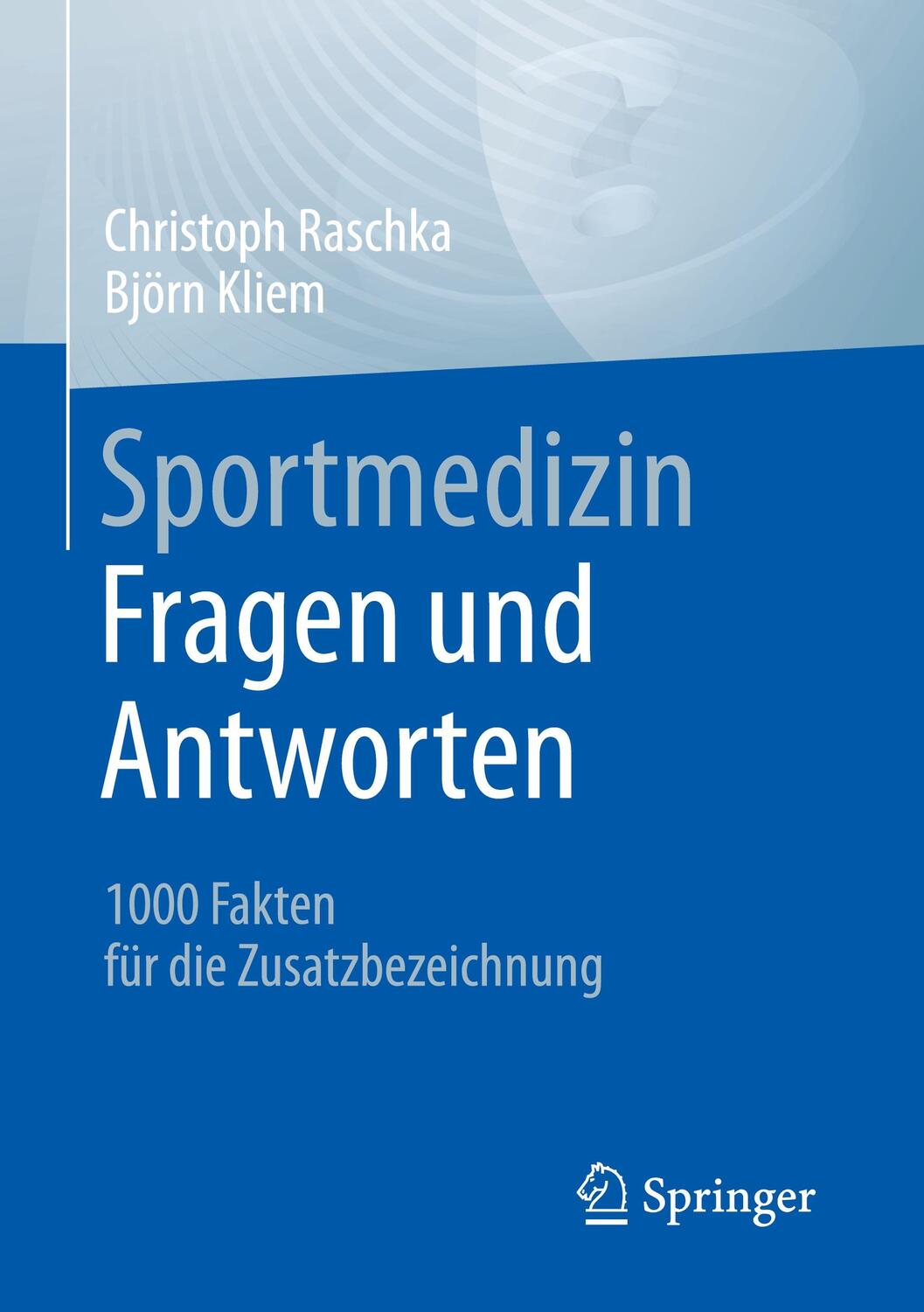 Cover: 9783662644454 | Sportmedizin - Fragen und Antworten | Björn Kliem (u. a.) | Buch | xii