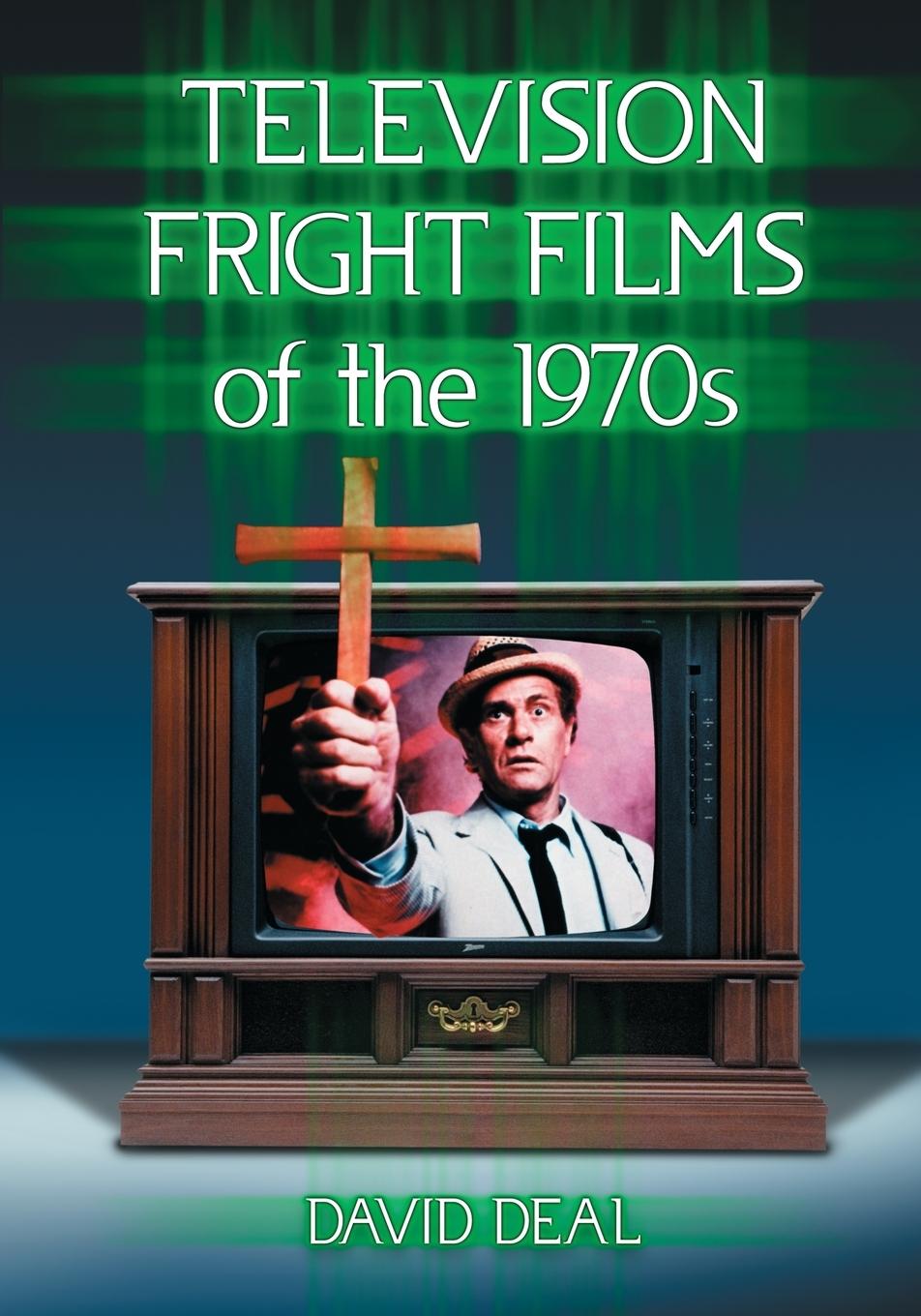 Cover: 9780786493838 | Television Fright Films of the 1970s | David Deal | Taschenbuch | 2014