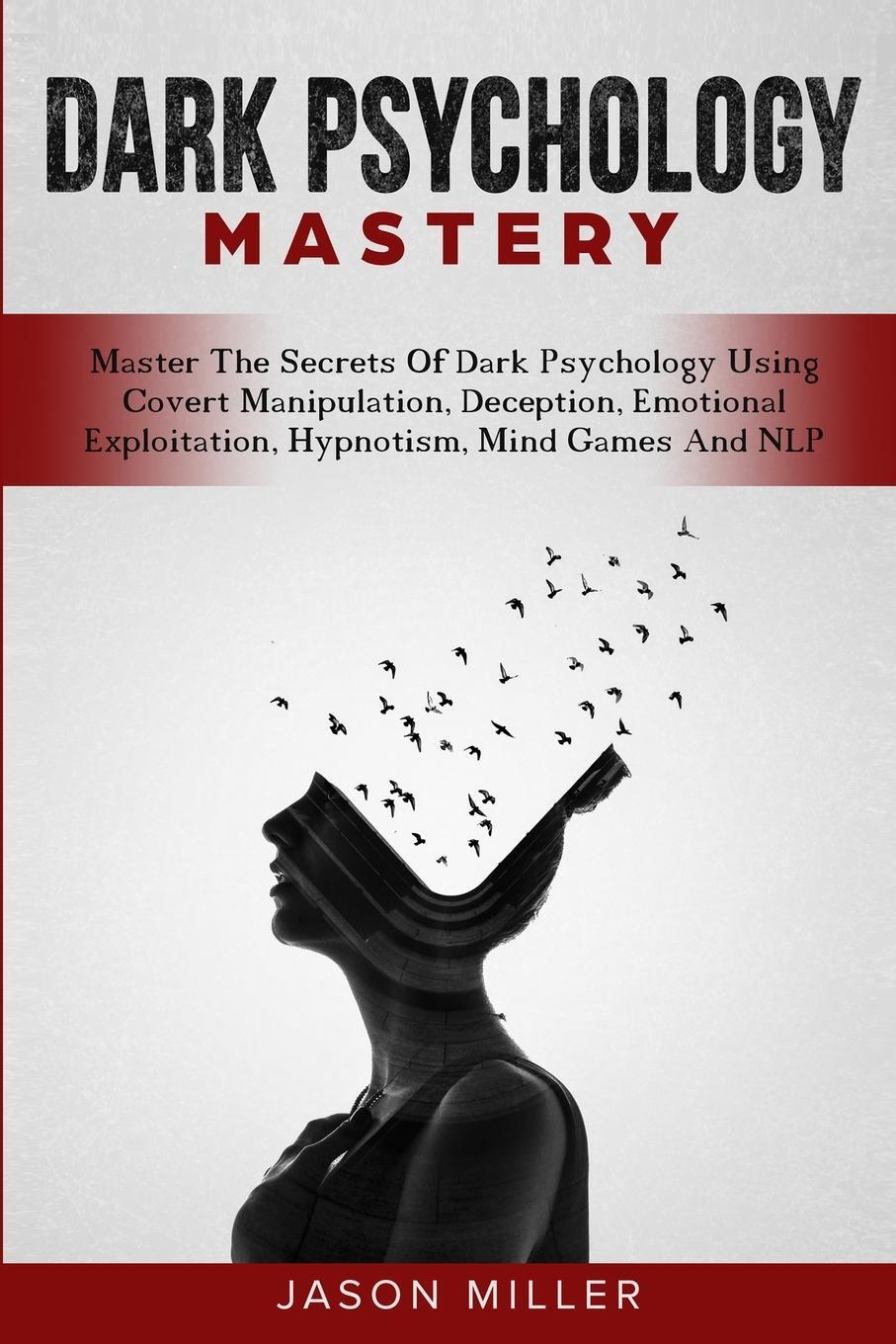 Cover: 9781989120316 | Dark Psychology Mastery | Jason Miller | Taschenbuch | Paperback