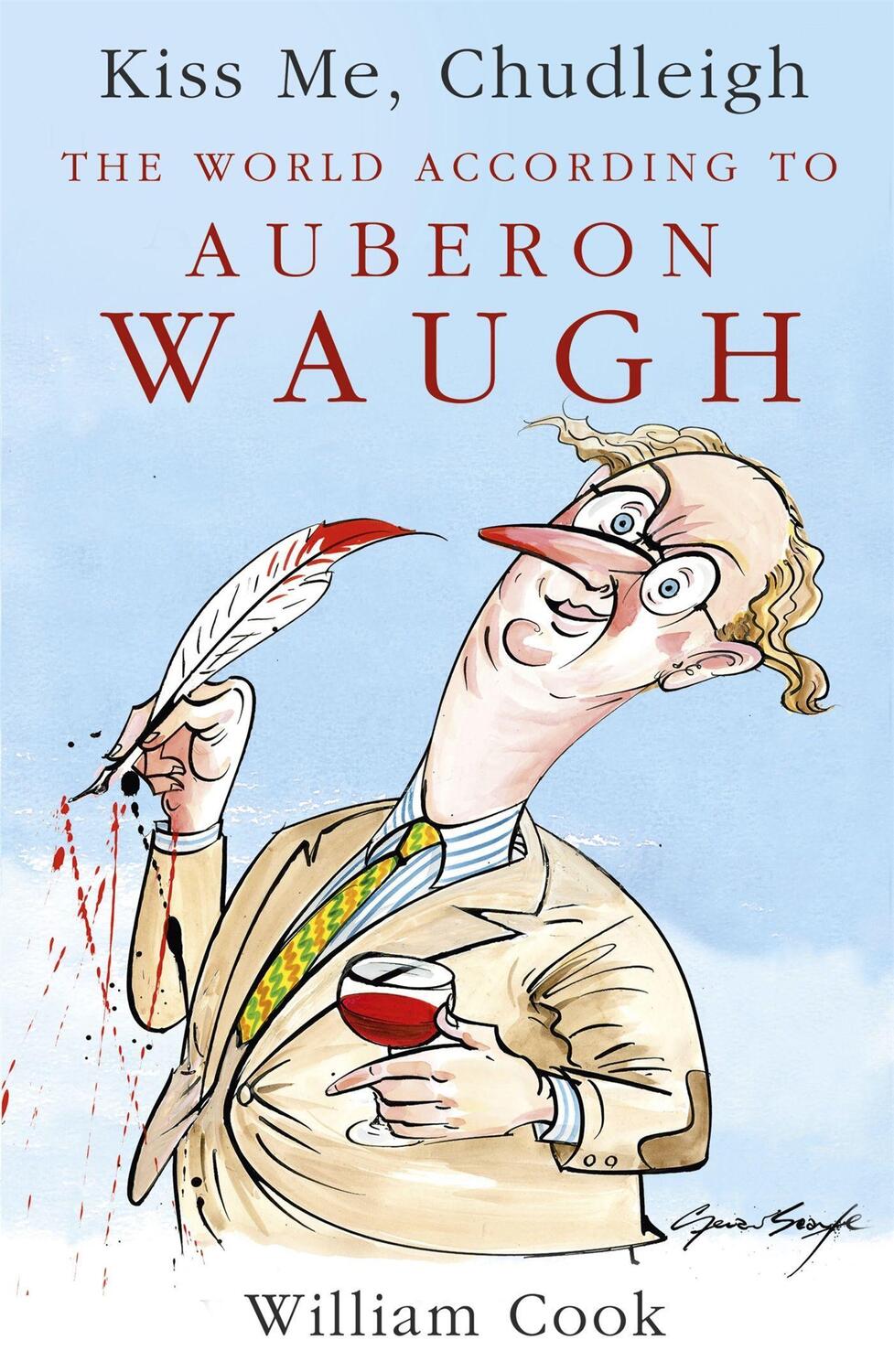 Cover: 9781444711509 | Kiss Me, Chudleigh | The World according to Auberon Waugh | Cook