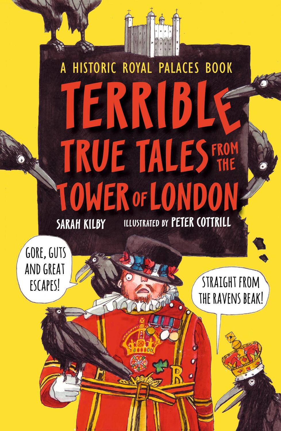 Cover: 9781406376883 | Terrible True Tales from the Tower of London | As told by the Ravens