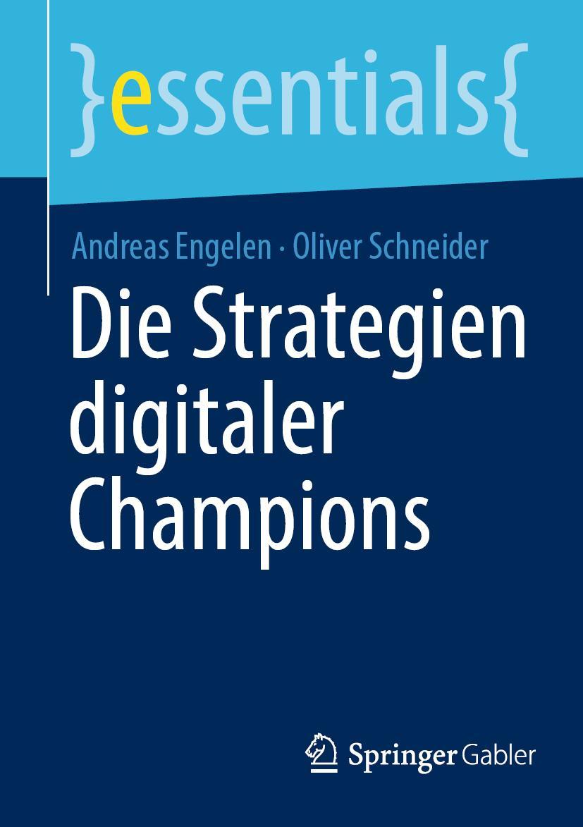 Cover: 9783658359393 | Die Strategien digitaler Champions | Oliver Schneider (u. a.) | Buch