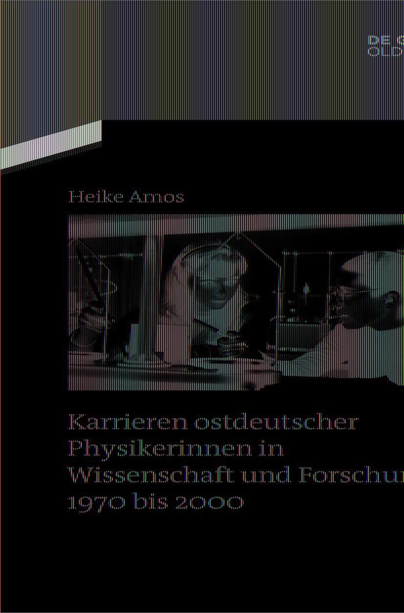 Cover: 9783110991826 | Karrieren ostdeutscher Physikerinnen in Wissenschaft und Forschung...
