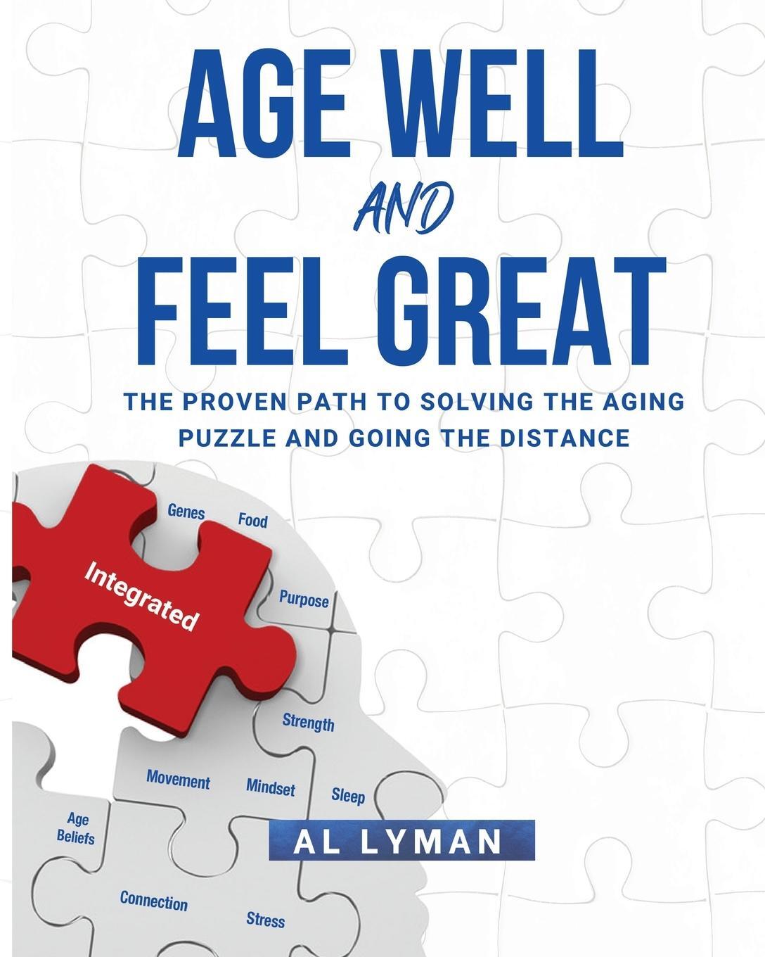 Cover: 9798887590226 | Age Well and Feel Great | Al Lyman | Taschenbuch | Paperback | 2023