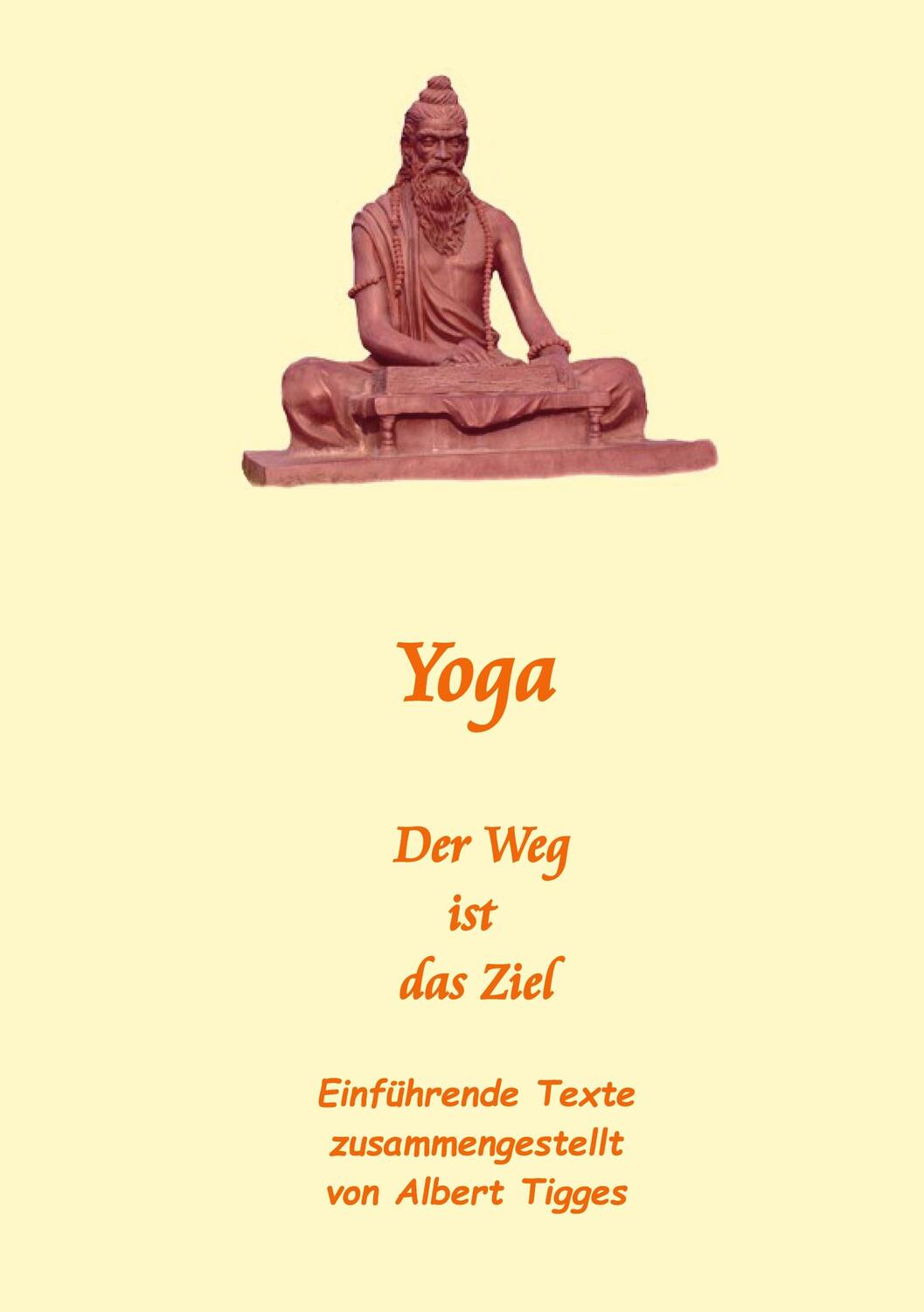 Cover: 9783754304792 | Yoga | Der Weg ist das Ziel | Albert Tigges | Taschenbuch | Paperback