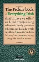 Cover: 9781847170521 | The Feckin' Book of Everything Irish | Colin Murphy (u. a.) | Buch