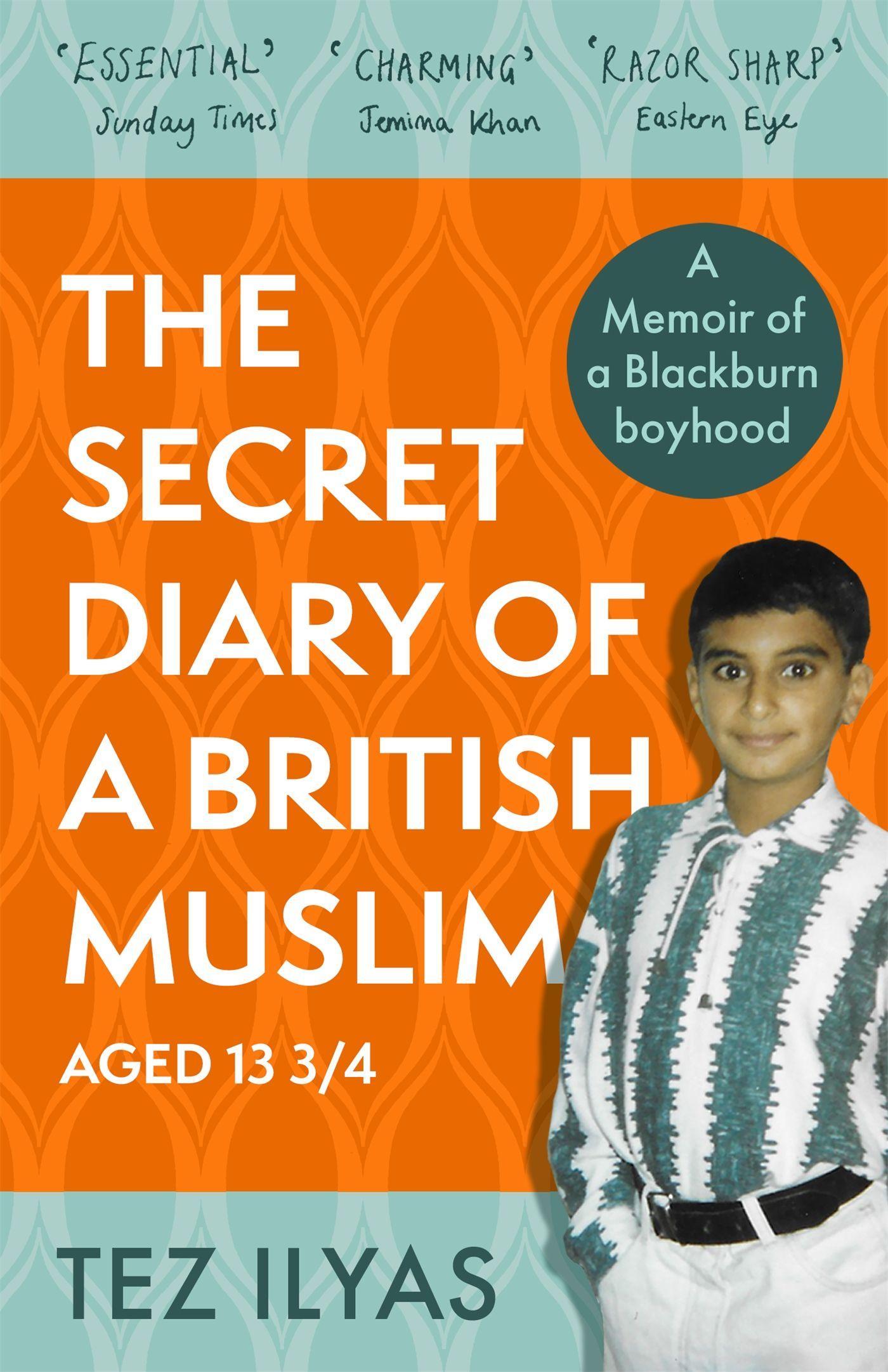 Cover: 9780751582192 | The Secret Diary of a British Muslim Aged 13 3/4 | Tez Ilyas | Buch