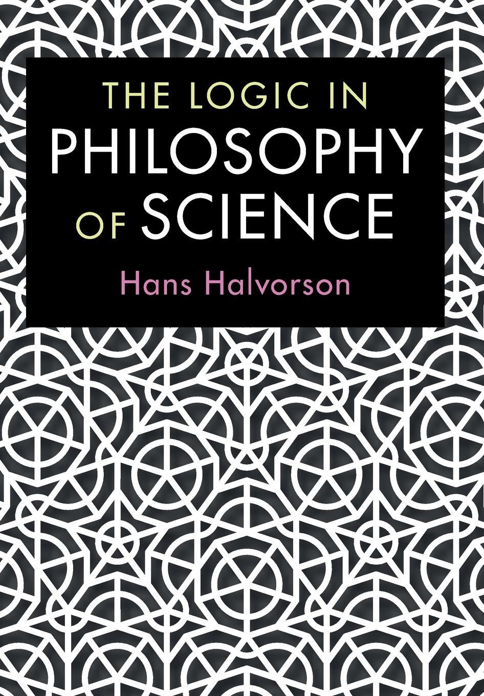 Cover: 9781107527744 | The Logic in Philosophy of Science | Hans Halvorson | Taschenbuch
