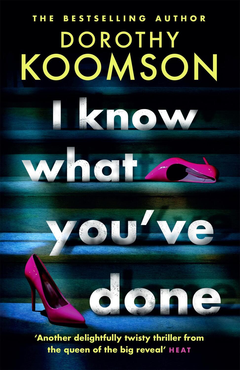 Cover: 9781472277374 | I Know What You've Done | Dorothy Koomson | Taschenbuch | Englisch