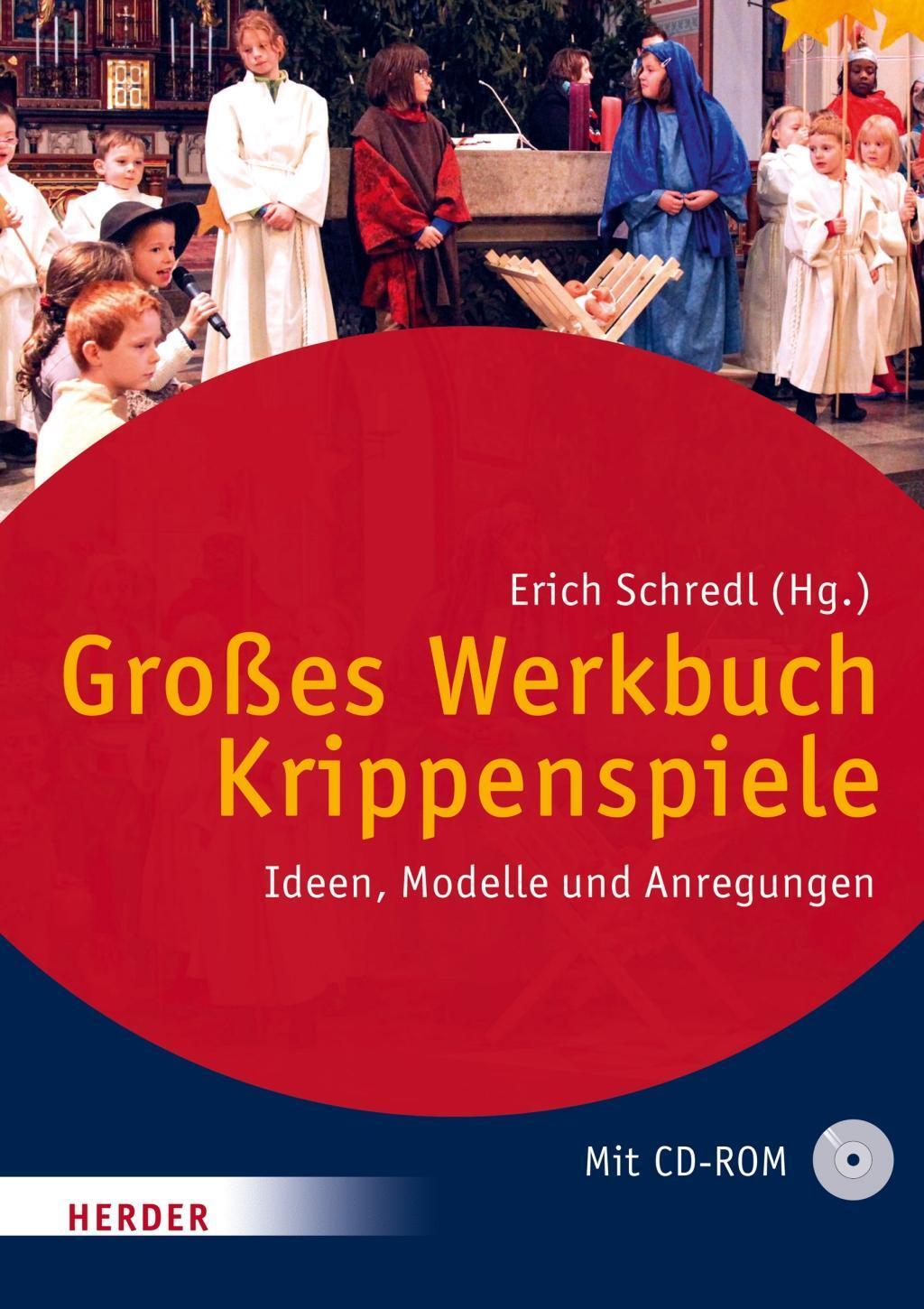 Cover: 9783451342738 | Großes Werkbuch Krippenspiele | Ideen, Modelle und Anregungen | Buch