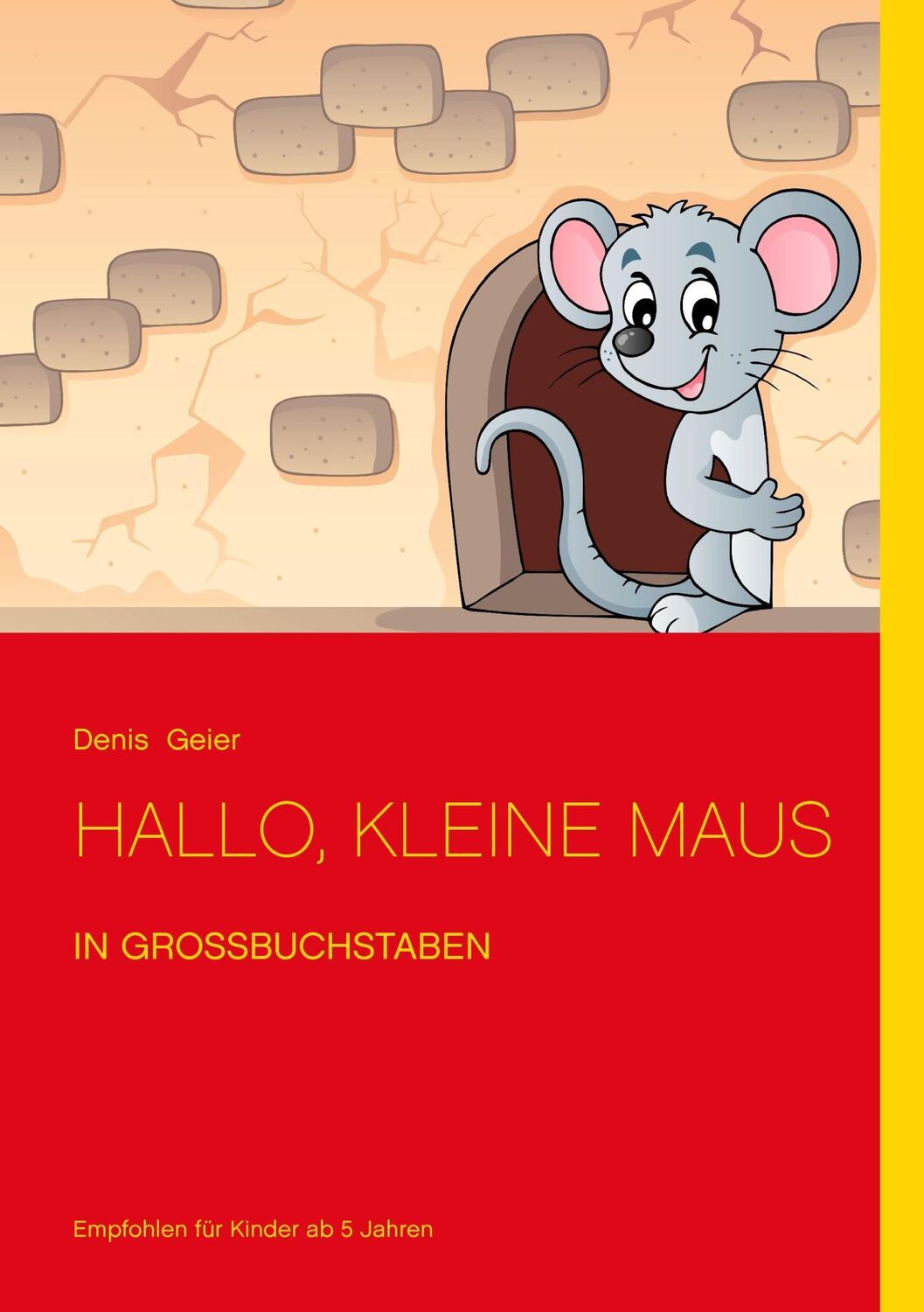 Cover: 9783734722660 | Hallo, kleine Maus | in Großbuchstaben | Denis Geier | Taschenbuch