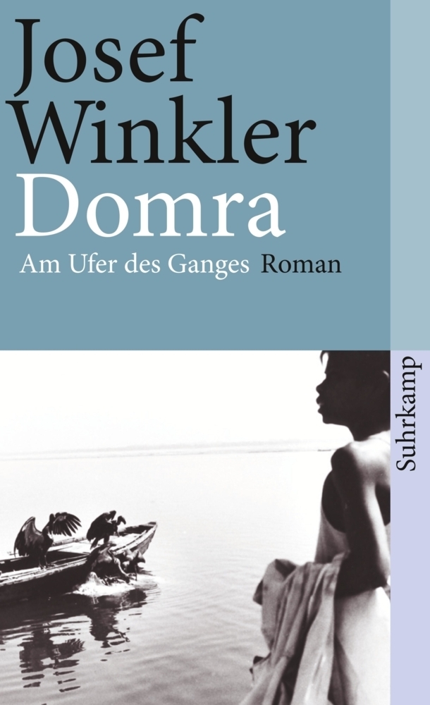 Cover: 9783518395943 | Domra | Am Ufer des Ganges. Roman | Josef Winkler | Taschenbuch