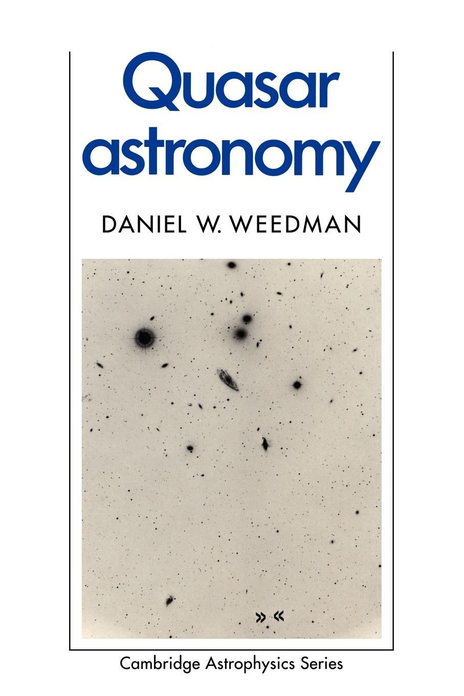 Cover: 9780521356749 | Quasar Astronomy | Daniel Weedman | Taschenbuch | Paperback | Englisch