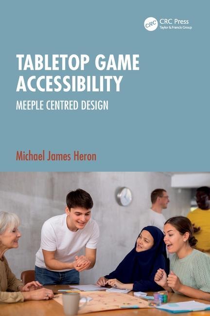 Cover: 9781032541594 | Tabletop Game Accessibility | Meeple Centred Design | Heron | Buch